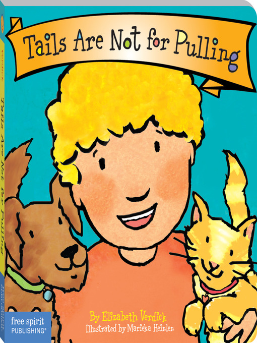 Title details for Tails Are Not for Pulling by Elizabeth Verdick - Available